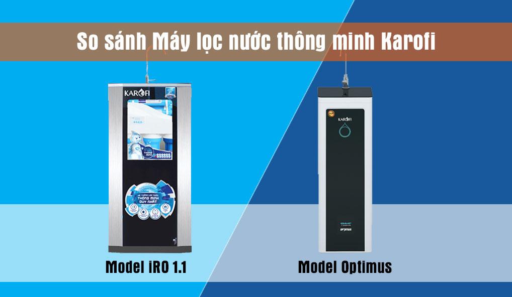 So sánh máy lọc nước thông minh Karofi Optimus và Karofi iRO