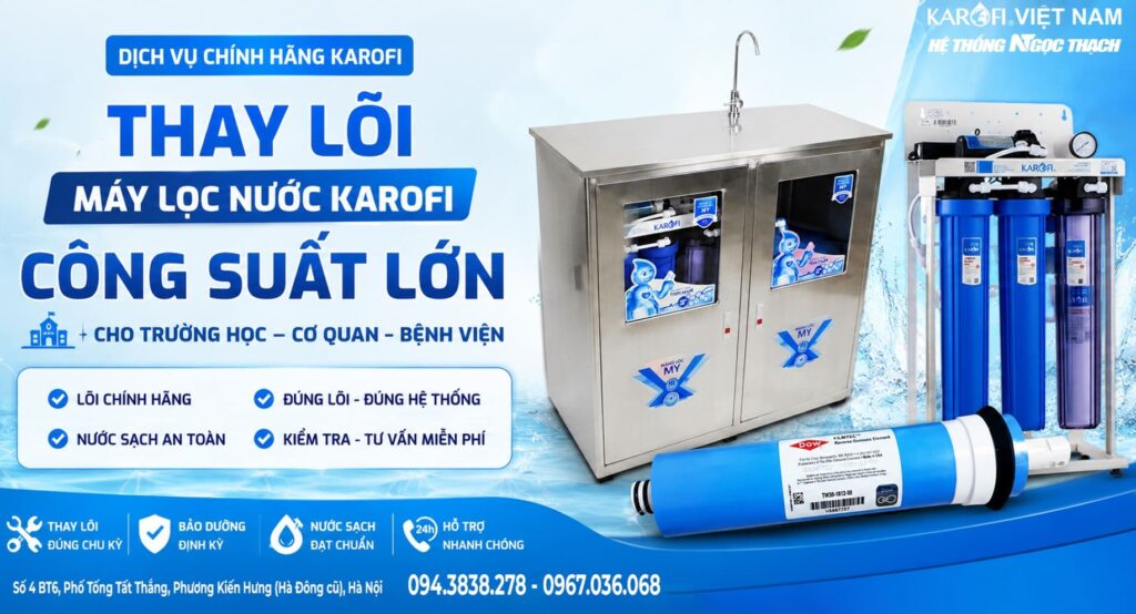 Thay lõi máy lọc nước Karofi công suất lớn cho nhà hàng