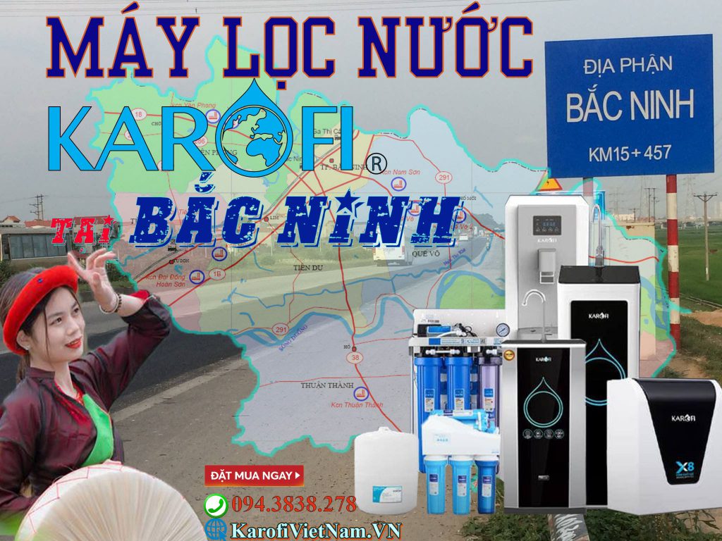 Dai Ly May Loc Nuoc Karofi Tai Bac Ninh Min