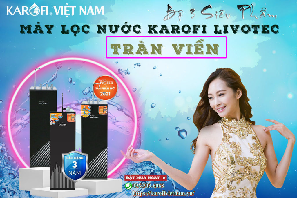 So Sanh Bo 3 Sieu Pham Tran Vien May Loc Nuoc Karofi Livotec 1024x683 6