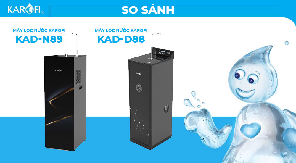 So sánh Máy lọc nước Karofi KAD-N89 và KAD-D88