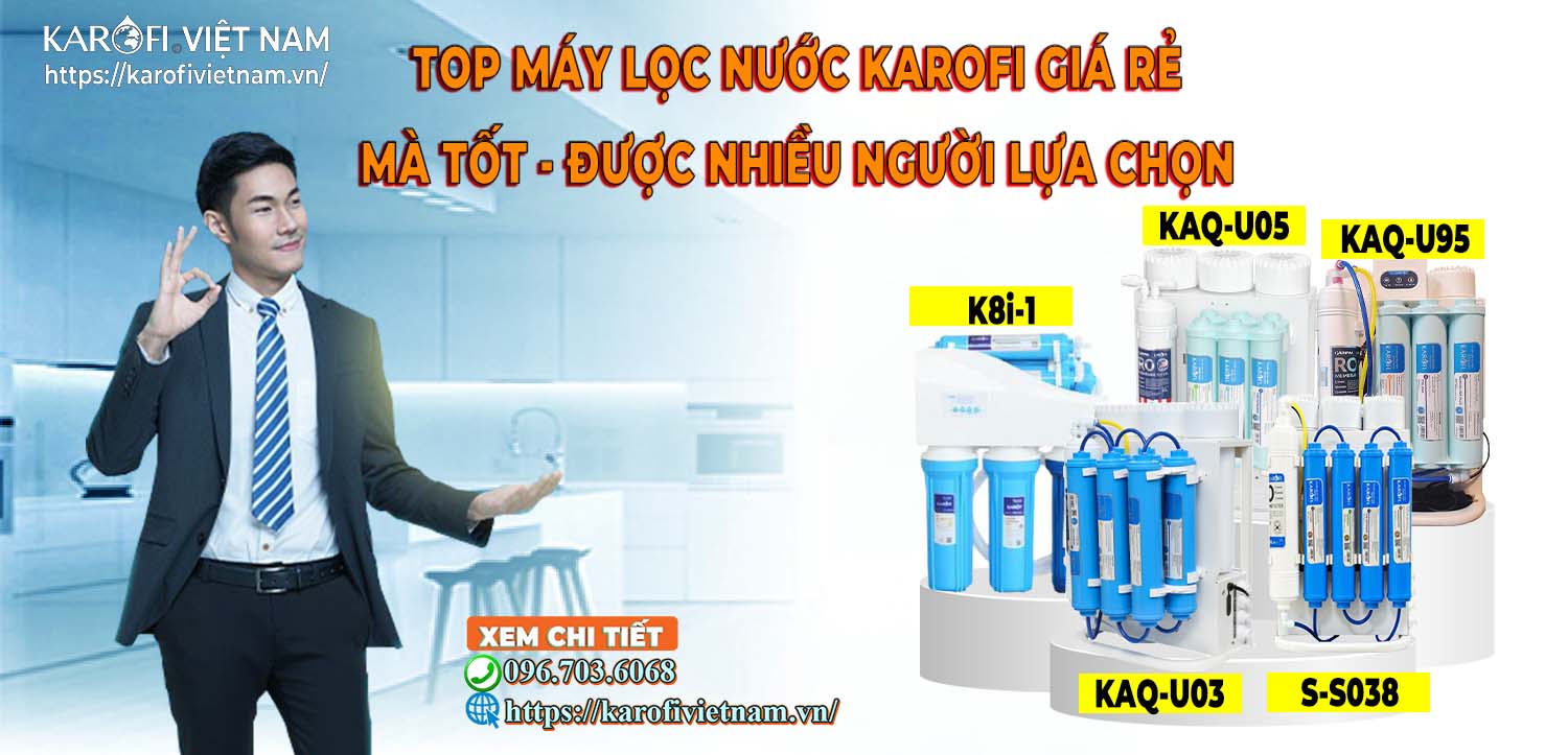 TOP máy lọc nước Karofi giá rẻ nhất