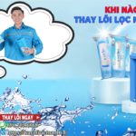 Khi nào cần thay lõi lọc nước Karofi?