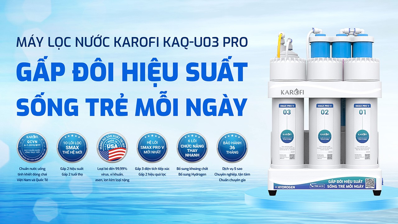 Máy lọc nước Karofi KAQ-U03 Pro - GẤP ĐÔI HIỆU SUẤT - SỐNG TRẺ MỖI NGÀY