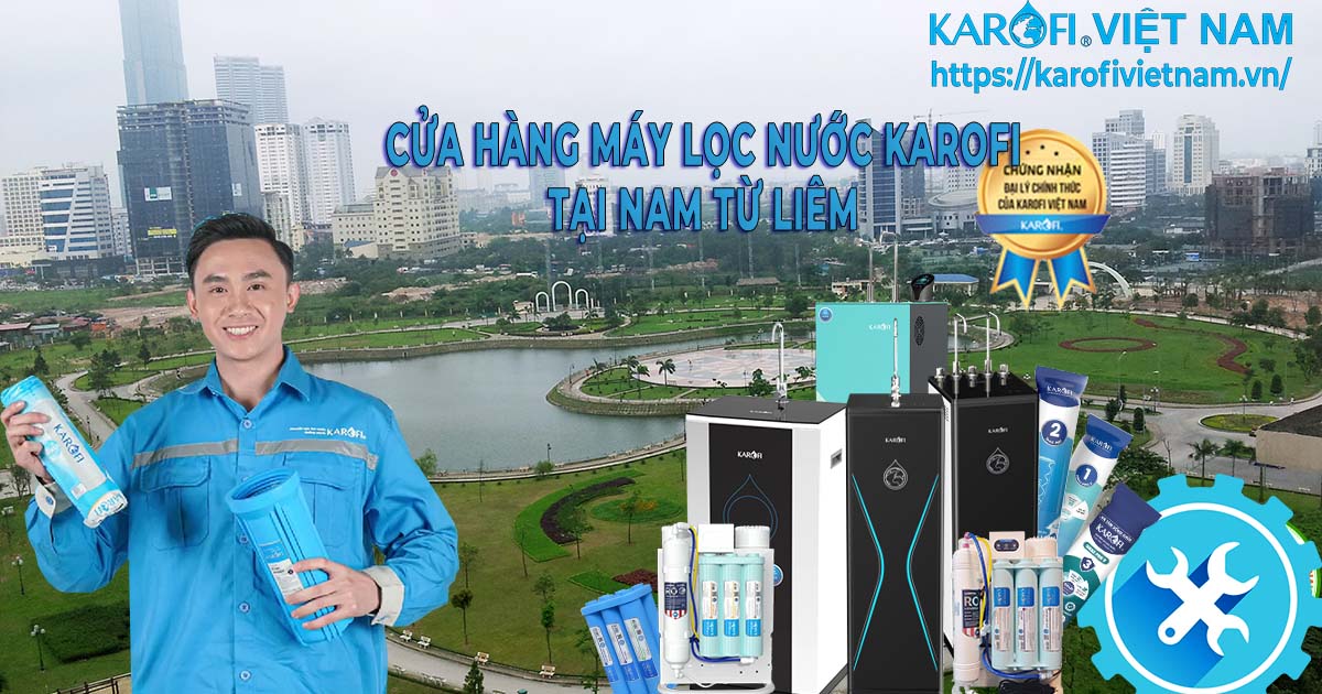 Cửa hàng máy lọc nước Karofi tại Nam Từ Liêm Karofivietnam.vn-CUA-HANG-MAY-LOC-NUOC-KAROFI-TAI-NAM-TU-LIEM