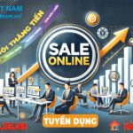 TUYỂN DỤNG Nhân Viên SALE ONLINE - Trưởng bộ phận kinh doanh - Thu Nhập Hấp Dẫn
