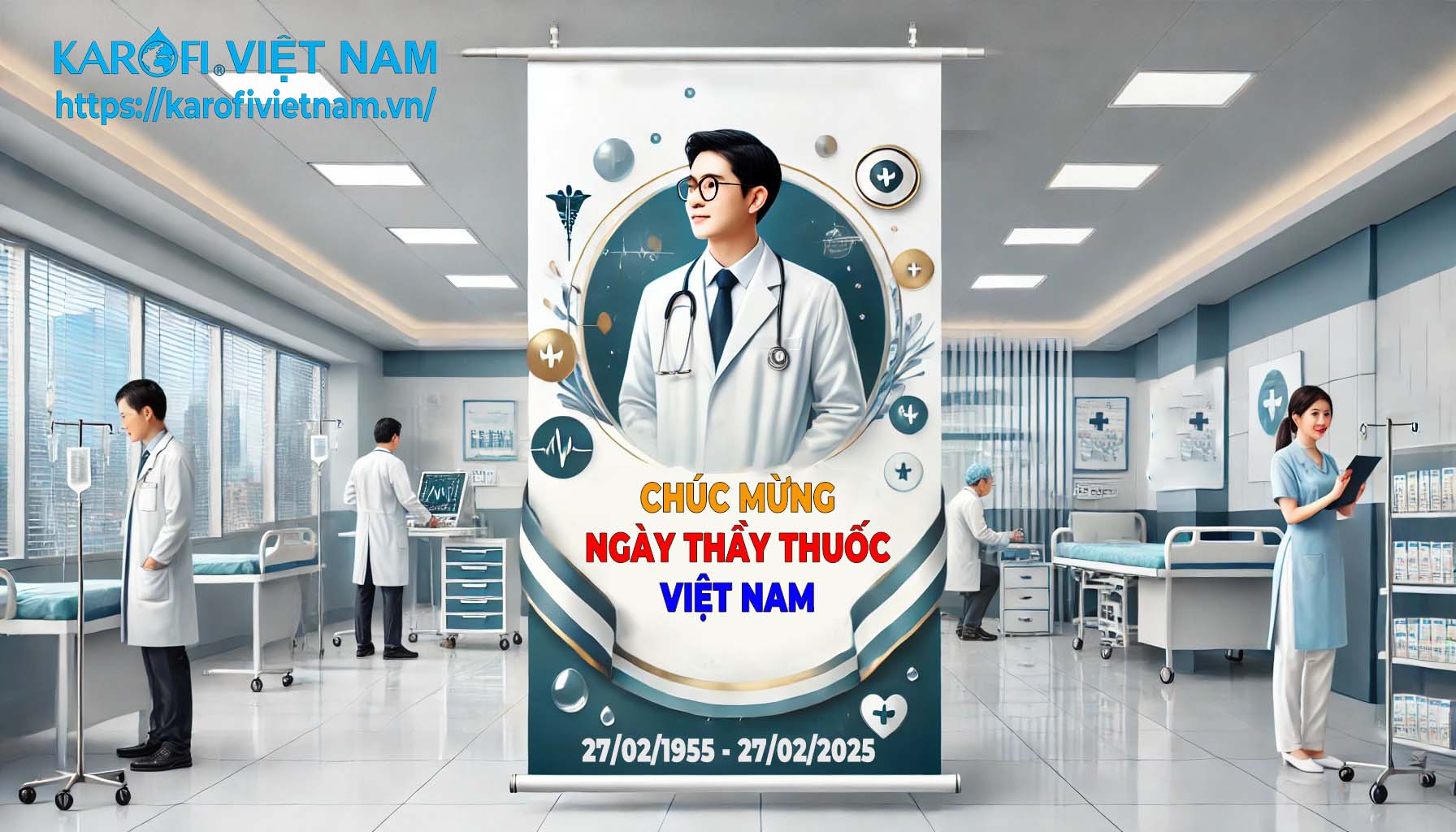 CHÚC MỪNG Ngày Thầy Thuốc Việt Nam 27/2 – Tri Ân Những Người Hùng ÁO TRẮNG