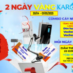 2 Ngày VÀNG Karofi - Mua là trúng quà, mỗi ngày một BẤT NGỜ!