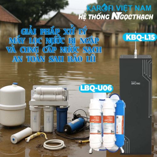 Giải pháp xử lý máy lọc nước bị ngập và cung cấp nước sạch an toàn sau bão lũ