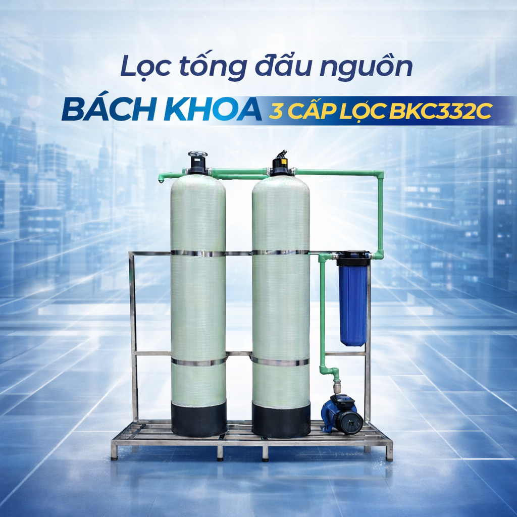 Lọc tổng đầu nguồn 3 cấp lọc BKC332C
