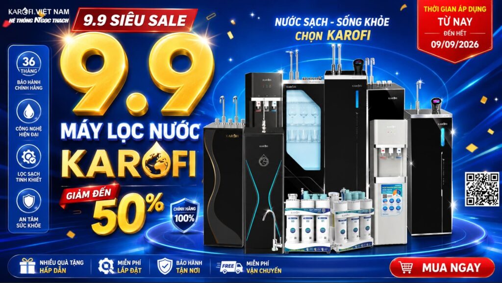 9.9 – SIÊU SALE Máy Lọc Nước Karofi – Giảm Đến 50%