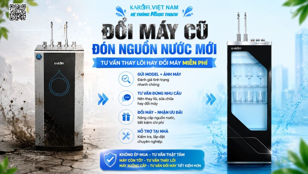 THÁNG 9 – Đổi Máy Cũ, Đón Nguồn Nước Mới tại Karofi Việt Nam – Hệ Thống Ngọc Thạch