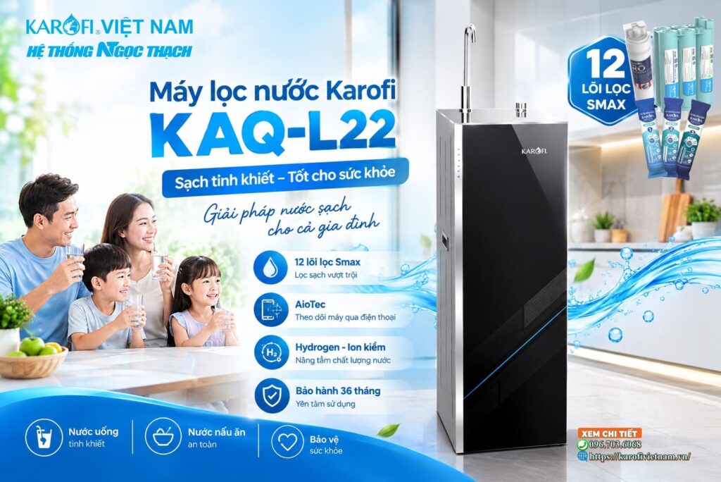 Máy lọc nước Karofi KAQ-L22 có tốt không? Phù hợp gia đình bao nhiêu người?
