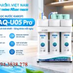 Máy lọc nước Karofi KAQ-U05 Pro có tốt không? Phân tích từ hệ thống lọc đến độ bền